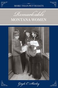 Produktbild: More than Petticoats: Remarkable Montana Women