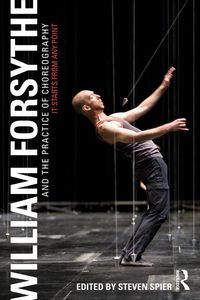 Produktbild: William Forsythe and the Practice of Choreography