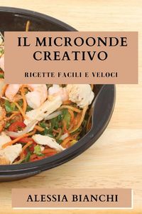 Produktbild: Il Microonde Creativo