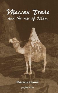 Produktbild: Meccan Trade and the Rise of Islam