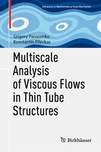 Produktbild: Multiscale Analysis of Viscous Flows in Thin Tube Structures