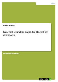 Produktbild: Geschichte und Konzept der Eliteschule des Sports