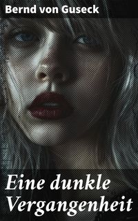 Produktbild: Eine dunkle Vergangenheit
