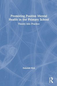 Produktbild: Promoting Positive Mental Health in the Primary School