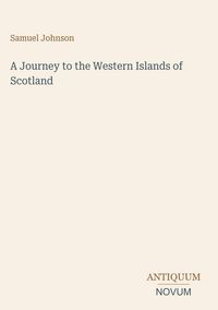 Produktbild: A Journey to the Western Islands of Scotland