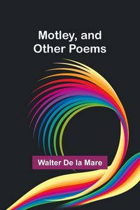Produktbild: Motley, and other poems
