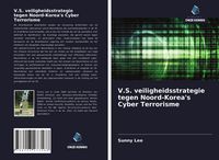 Produktbild: V.S. veiligheidsstrategie tegen Noord-Korea's Cyber Terrorisme