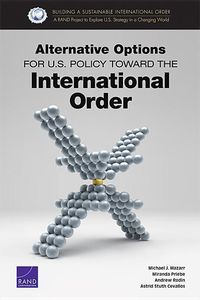 Produktbild: Alternative Options for U.S. Policy Toward the International Order