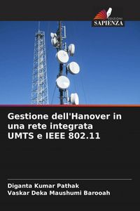 Produktbild: Gestione dell'Hanover in una rete integrata UMTS e IEEE 802.11