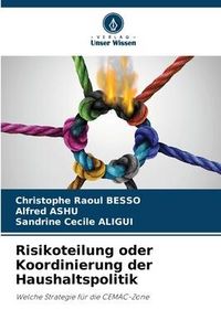 Produktbild: Risikoteilung oder Koordinierung der Haushaltspolitik