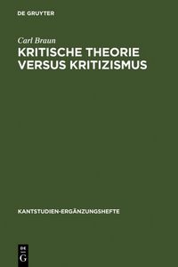Produktbild: Kritische Theorie versus Kritizismus