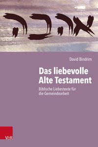 Produktbild: Das liebevolle Alte Testament
