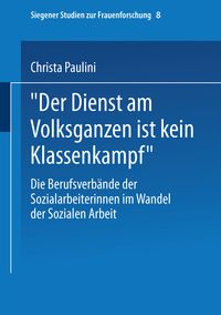 Produktbild: "Der Dienst am Volksganzen ist kein Klassenkampf"