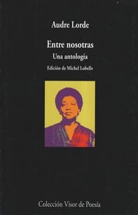 Bild vom Artikel Entre nosotras : una antología vom Autor Audre Lorde