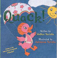 Produktbild: Quack! Written in the International Language of Ducks!