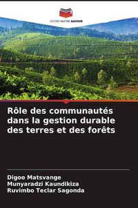 Produktbild: R&ocirc;le des communaut&eacute;s dans la gestion durable des terres et des for&ecirc;ts