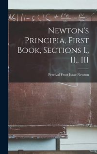Produktbild: Newton's Principia, First Book, Sections I., II., III