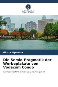Produktbild: Die Semio-Pragmatik der Werbeplakate von Vodacom Congo