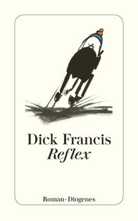 Bild vom Artikel Reflex vom Autor Dick Francis