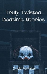 Produktbild: Truly Twisted Bedtime Stories
