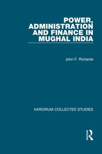 Produktbild: Power, Administration and Finance in Mughal India