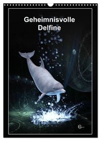 Produktbild: Geheimnisvolle Delfine (Wandkalender 2026 DIN A3 hoch), CALVENDO Monatskalender
