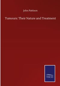 Produktbild: Tumours: Their Nature and Treatment