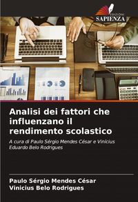 Produktbild: Analisi dei fattori che influenzano il rendimento scolastico