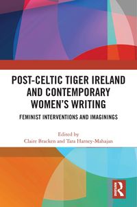 Produktbild: Post-Celtic Tiger Ireland and Contemporary Women's Writing