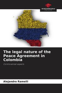 Produktbild: The legal nature of the Peace Agreement in Colombia