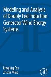 Produktbild: Modeling and Analysis of Doubly Fed Induction Generator Wind Energy Systems