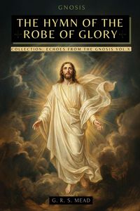Produktbild: The Hymn of the Robe of Glory