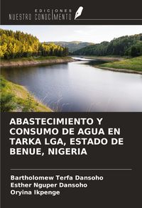 Produktbild: Abastecimiento Y Consumo De Agua En Tarka Lga, Estado De Benue, Nigeria