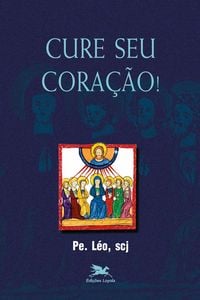 Produktbild: Cure seu cora&ccedil;&atilde;o!
