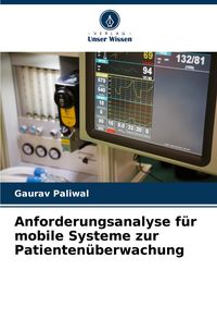 Produktbild: Anforderungsanalyse f&uuml;r mobile Systeme zur Patienten&uuml;berwachung