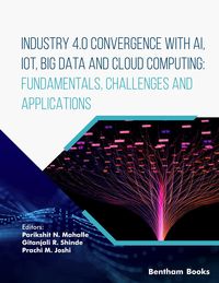 Produktbild: Industry 4.0 Convergence with AI, IoT, Big Data and Cloud Computing: Fundamentals, Challenges and Applications