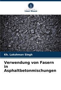 Produktbild: Verwendung von Fasern in Asphaltbetonmischungen