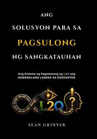 Produktbild: ANG SOLUSYON PARA SA PAGSULONG NG SANGKATAUHAN