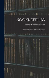 Produktbild: Bookkeeping: Intermediate and Advanced Courses