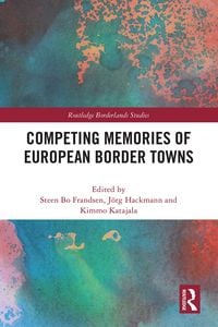 Produktbild: Competing Memories of European Border Towns