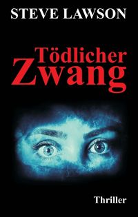 Produktbild: T&ouml;dlicher Zwang