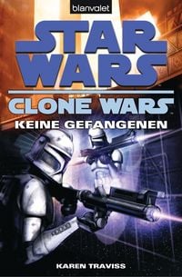 Produktbild: Star Wars. Clone Wars 3. Keine Gefangenen
