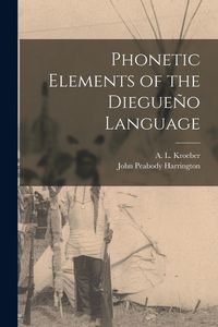 Produktbild: Phonetic Elements of the Diegue&ntilde;o Language