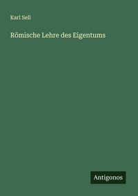 Produktbild: R&ouml;mische Lehre des Eigentums
