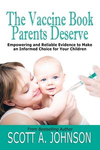 Produktbild: The Vaccine Book Parents Deserve: Empowering and Reliable Evidence to Make an Informed Choice for Your Children