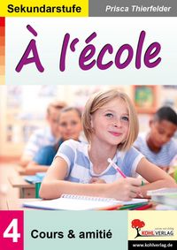Produktbild: &Agrave; l'&eacute;cole / Sekundarstufe