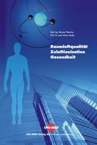 Produktbild: Raumluftqualit&auml;t, Zuluftionisation und Gesundheit