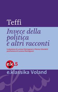 Produktbild: Invece della politica e altri racconti