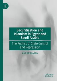 Produktbild: Securitisation and Islamism in Egypt and Saudi Arabia