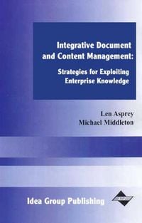 Produktbild: Integrative Document and Content Management: Strategies for Exploiting Enterprise Knowledge